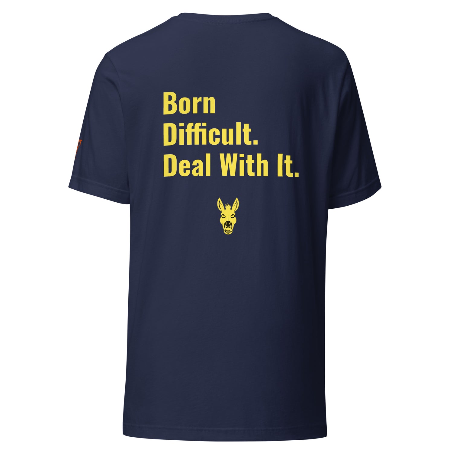 STBN Born Difficult navy t-shirt back view showing bold yellow "Born Difficult. Difficult. Deal With It." typography and yellow donkey logo.